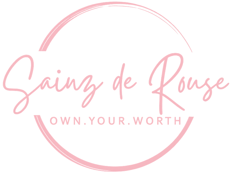 Own your worth by Sainz de Rouse